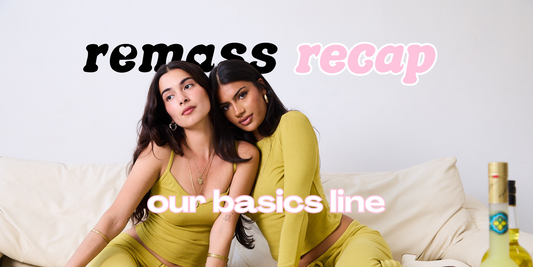 remass recap: our basics line